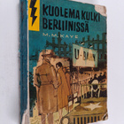 M. M. Kaye : Kuolema kulki Berliinissä : salapoliisiromaani - pikkukuva 1