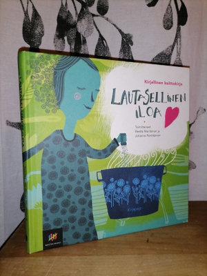 Lautasellinen iloa - Kirjallinen keittokirja - 2.p.