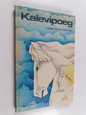Eno Raud : Kalevipoeg