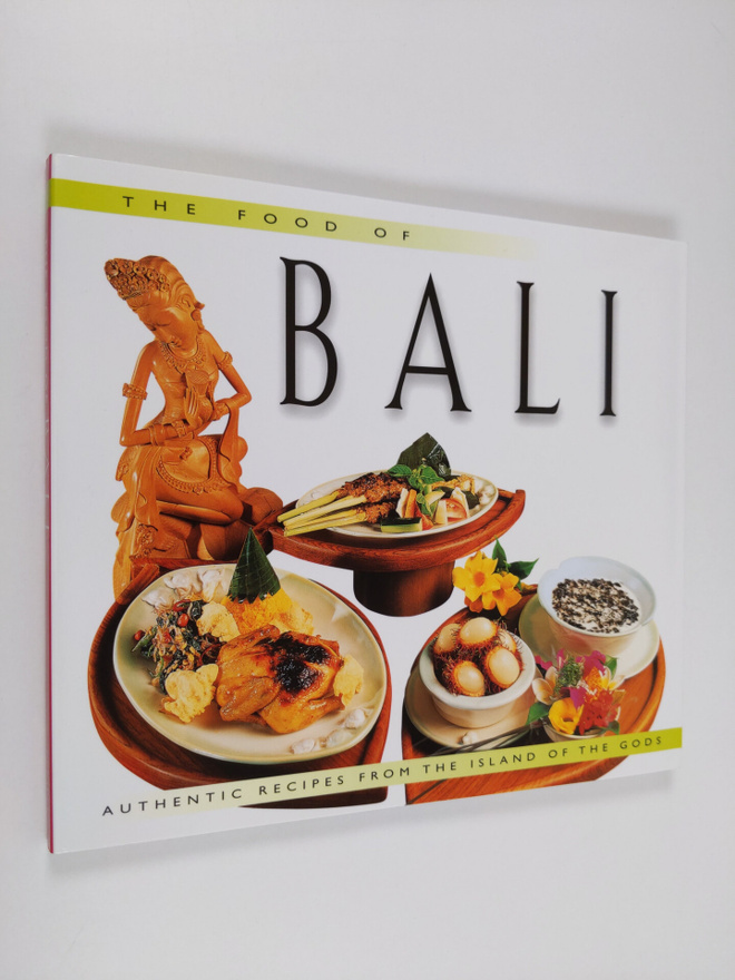 Wendy Hutton : The Food of Bali - Authentic Recipes from ...
