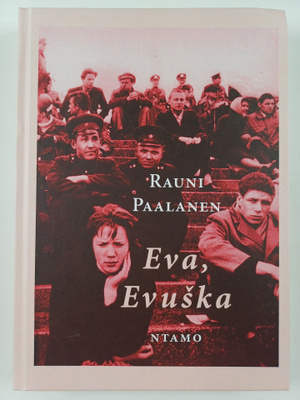 Rauni Paalanen : Eva, Evushka