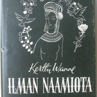 Kerttu Wanne: Ilman naamiota, Gummerus 1944. 3p. 119 s. - pikkukuva 1