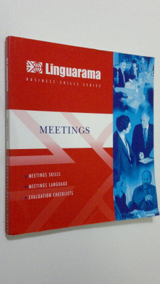 Meetings : Meetings Skills, Meetings Language, Evaluation...