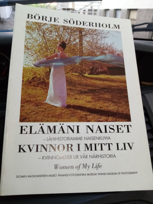 Börje SÖDERHOLM :  Elämäni naiset ( SIS POSTIKULU)