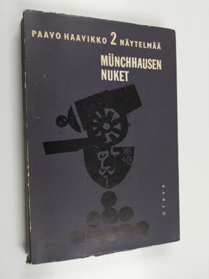 Paavo Haavikko : Munchhausen ; Nuket : kaksi näytelmää