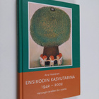 Aira Heinänen : Ensikodin kasvutarina 1942-2002 : Helsing... - pikkukuva 1