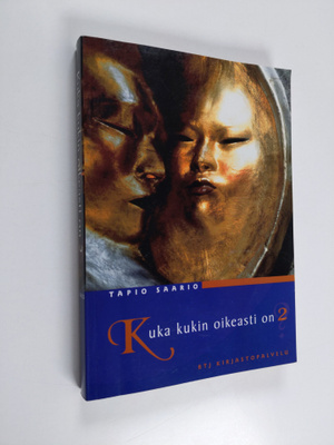 Tapio Saario : Kuka kukin oikeasti on 2 : Hakemisto fikti...