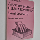K. K. Sarlin : Aikamme profeetta Helena Konttinen : eläma... - pikkukuva 1