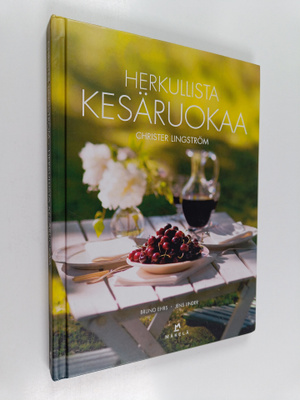 Christer Lingström : Herkullista kesäruokaa