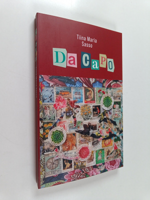 Tiina Maria Sasso : DA CAPO - Palataan takaisin alkuun