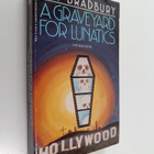 Ray Bradbury : A Graveyard for Lunatics - Another Tale of... - pikkukuva 1
