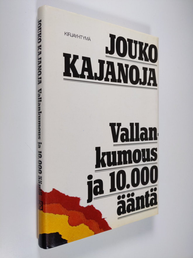 Jouko Kajanoja : Vallankumous ja 10 000 ääntä