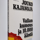 Jouko Kajanoja : Vallankumous ja 10 000 ääntä - pikkukuva 1