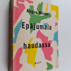 Angus Wilson : Epäjumala haudassa - pikkukuva 1