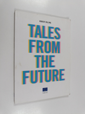 Robert Billing : Tales from the future