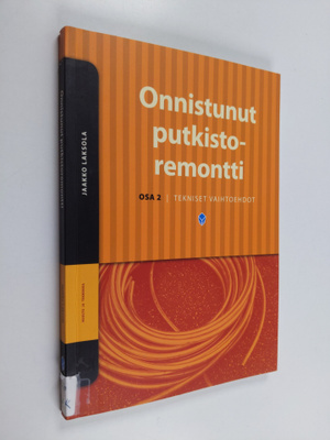 Arto Palsala ym. : Onnistunut putkistoremontti