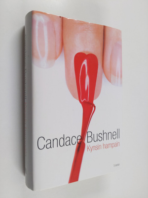 Candace Bushnell : Kynsin hampain