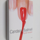 Candace Bushnell : Kynsin hampain - pikkukuva 1