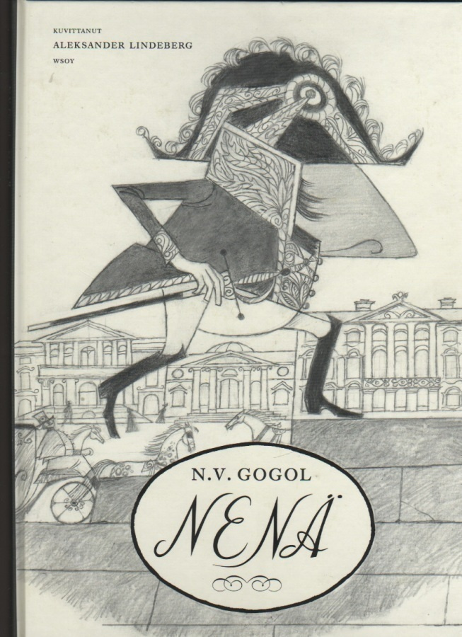 Gogol: Nenä, WSOY 2007, sid., kuv. Aleksander Lindeberg, K4