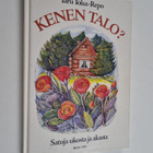 Taru Tolsa-Repo : Kenen talo : satuja ukosta ja akasta - pikkukuva 1