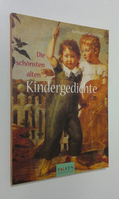 Berthold Clewing : Die schönsten alten Kindergedichte