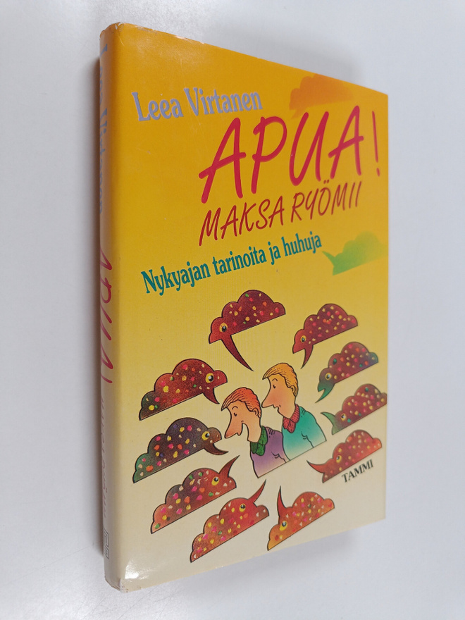 Leea Virtanen : Apua! Maksa ryömii : nykyajan tarinoita j...