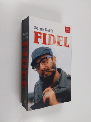 Serge Raffy : Fidel