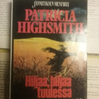 Patricia Highsmith - Hiljaa, hiljaa tuulessa (nid.) - pikkukuva 2