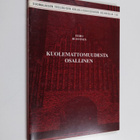 Eero Huovinen : Kuolemattomuudesta osallinen - pikkukuva 1