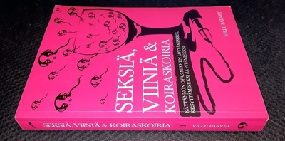 Villu Parvet : Seksiä, viiniä ja koiraskoiria