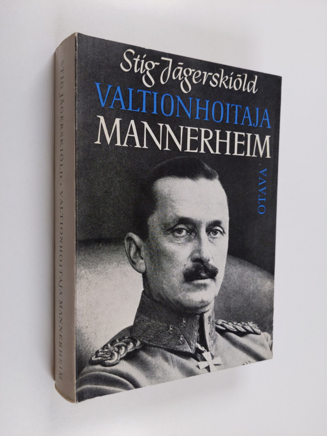 Stig Jägerskiöld : Valtionhoitaja Mannerheim