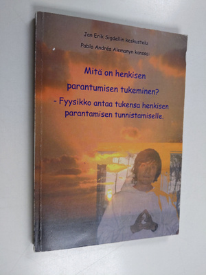 Jenniina (käänt.) Ylönen : Mitä on henkisen parantumisen ...