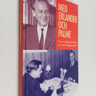 Sven Aspling : Med Erlander och Palme : Sven Aspling berä... - pikkukuva 1