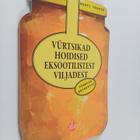 Vurtsikad ; Hoidised ; Eksootilistest ; viljadest - pikkukuva 1