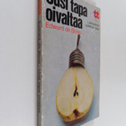 Edward De Bono : Uusi tapa oivaltaa : Lateraalisen ajatte... - pikkukuva 1
