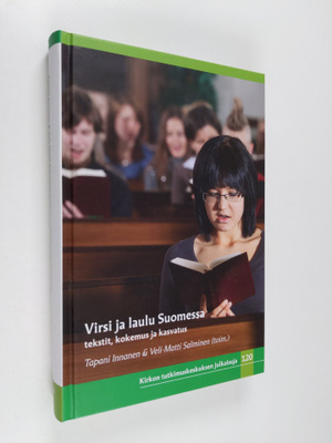 Virsi ja laulu Suomessa : tekstit, kokemus ja kasvatus
