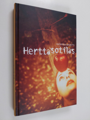 Katarina Mazetti : Herttasotilas