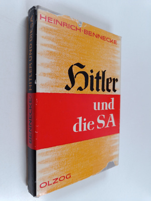 Heinrich Bennecke : Hitler und die SA