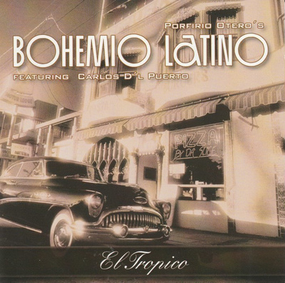 CD: Bohemio Latino: El Tropico