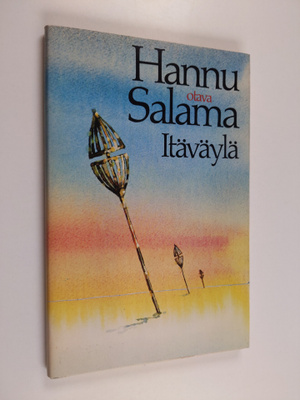 Hannu Salama : Itäväylä : runoja