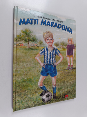 Fredrik Skagen : Matti Maradona