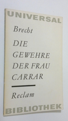 Bertolt Brecht : Die gewehre der frau carrar