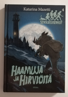 Haamuja ja hirviöitä