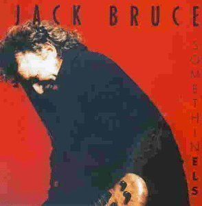 JACK BRUCE - SOMETHIN ELS