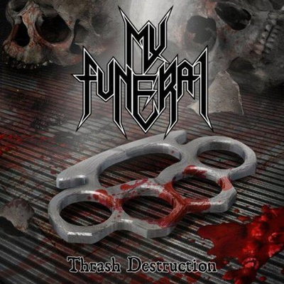 My Funeral - Thrash Destruction CD