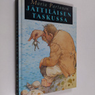 Maria Partanen : Jättiläisen taskussa - pikkukuva 1