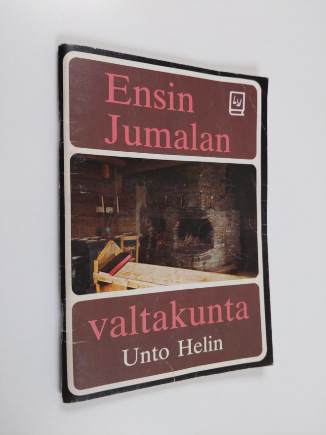 Unto Helin : Ensin Jumalan valtakunta