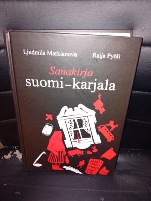 Markianova - Pyöli : Sanakirja Suomi-karjala ( SIS POSTIKULU
