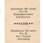 Purkkakuva Fazer KOIRASARJA n:o 29 Karkeakarvainen kettuterr - pikkukuva 2