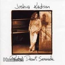 Joshua Kadison - Painted desert serenade CD